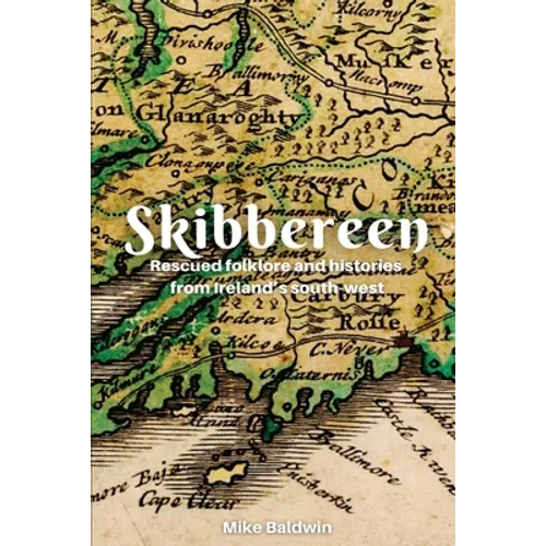 Skibbereen: Rescued Folklore