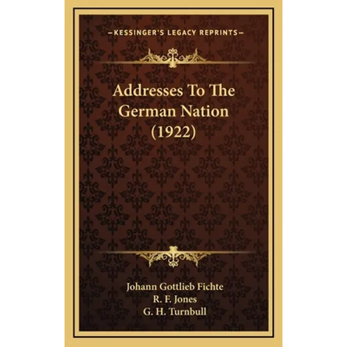 Addresses To The German Nation (1922)