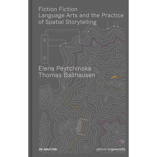 Fiction Fiction: Language Arts and the Practice of Spatial Storytelling