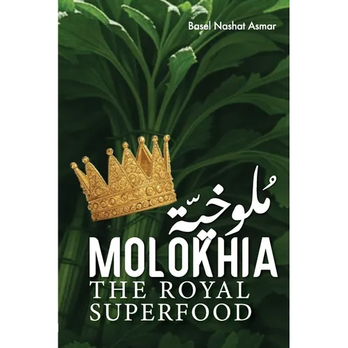 Molokhia: The Royal Superfood
