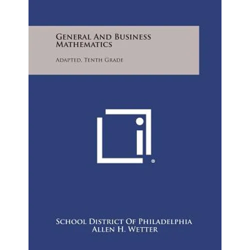General and Business Mathematics: Adapted, Tenth Grade