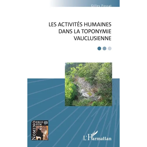 Les activités humaines dans la toponymie vauclusienne