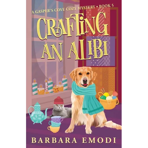 Crafting an Alibi: A Gasper's Cove Cozy Mystery, Book 5