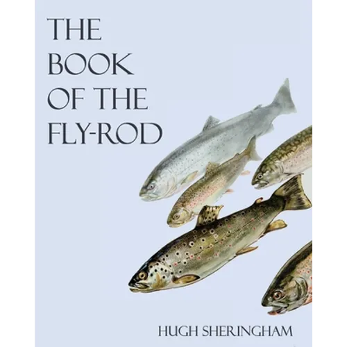 The Book of the Fly-Rod