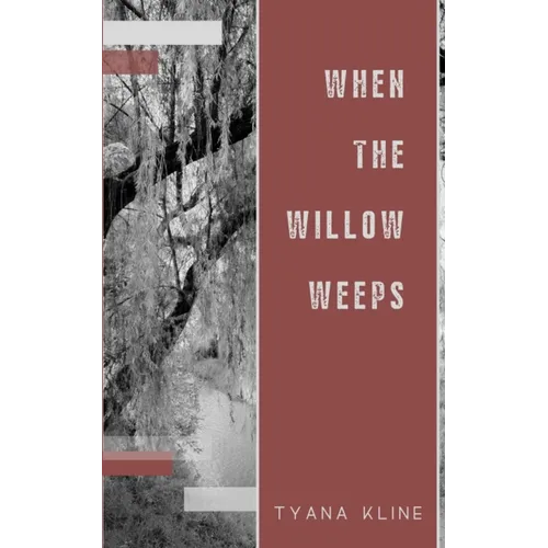 When The Willow Weeps