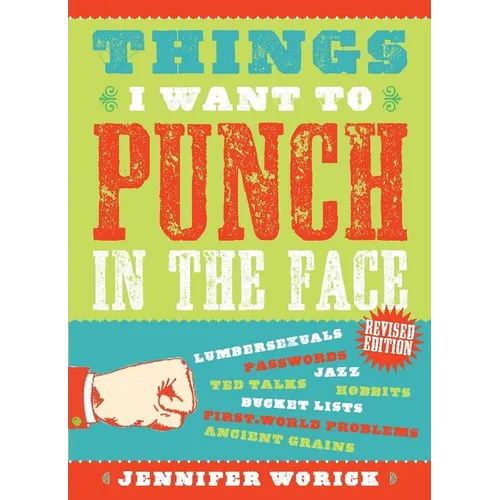 Things I Want to Punch in the Face