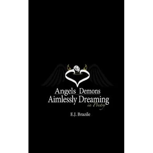 Angels Demons Aimlessly Dreaming in Poetry