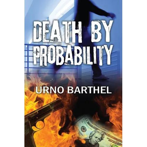 Death by Probability