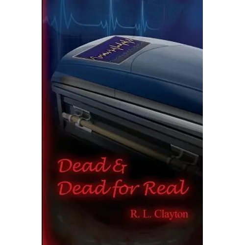 Dead & Dead for Real: A Paranormal Terrorist Thriller