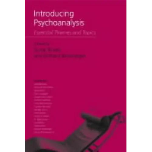 Introducing Psychoanalysis: Essential Themes and Topics