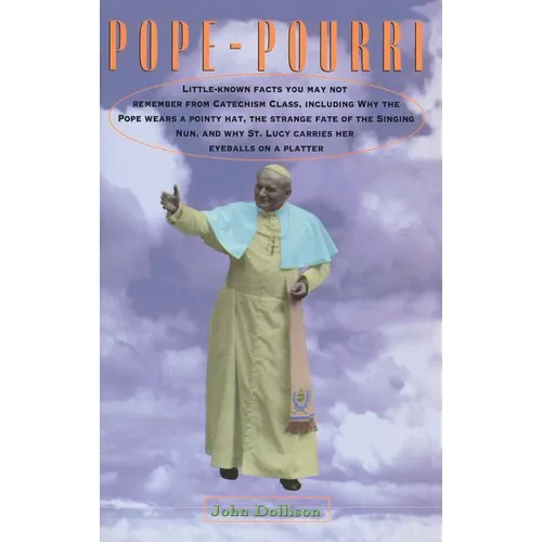 Pope-Pourri: What You Don't Remember from Catholic School