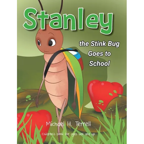 Stanley the Stinkbug Goes to School