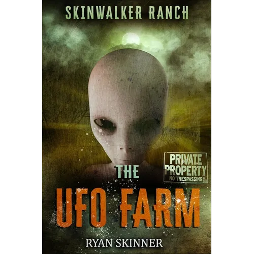 Skinwalker Ranch: The UFO Farm