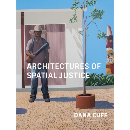 Architectures of Spatial Justice
