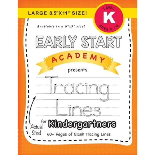 Early Start Academy, Tracing Lines for Kindergartners (Large 8.5"x11" Size!)