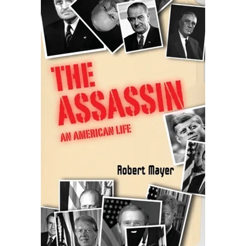 The Asssassin: An American Life