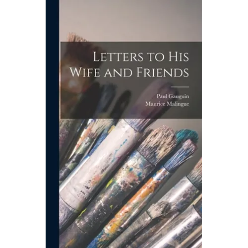 Letters to His Wife and Friends