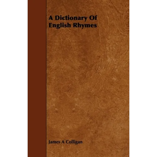 A Dictionary of English Rhymes