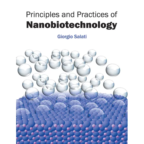 Principles and Practices of Nanobiotechnology