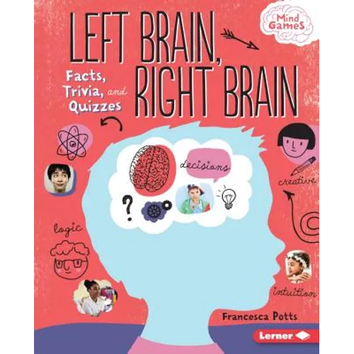 Left Brain, Right Brain: Facts, Trivia, and Quizzes
