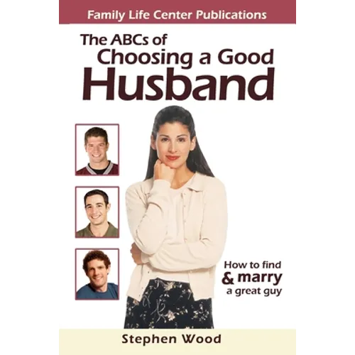ABC's of Choosing a Good Husband