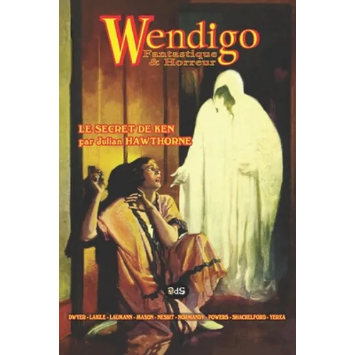 WENDIGO ‒ Fantastique & Horreur - Volume 6