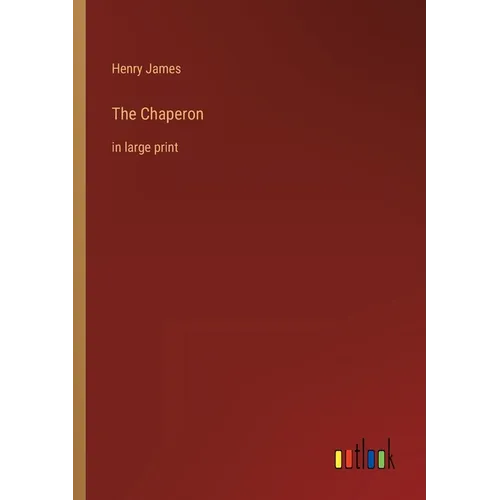 The Chaperon: in large print