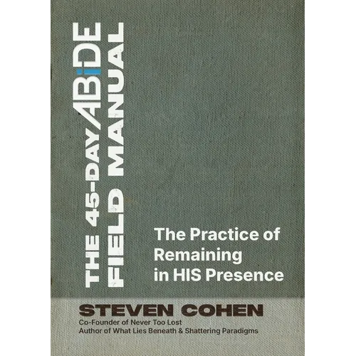 The 45-Day ABiDE Field Manual