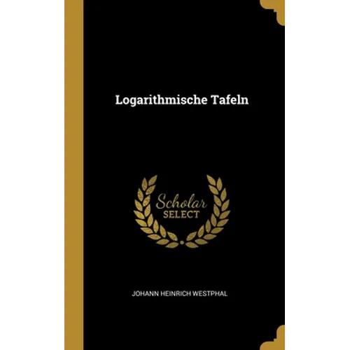 Logarithmische Tafeln