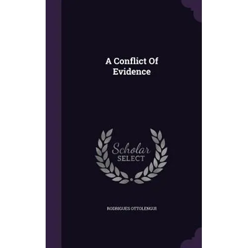 A Conflict Of Evidence