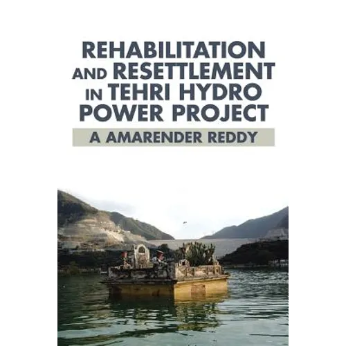 Rehabilitation and Resettlement in Tehri Hydro Power Project