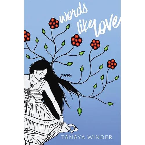 Words Like Love: Poems