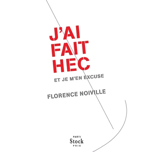 J'Ai Fait Hec Et Je m'En Excuse