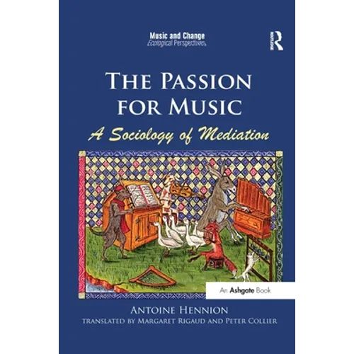 The Passion for Music: A Sociology of Mediation