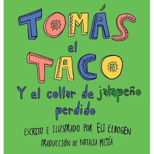 Tomás el Taco: Y el Collar de Jalapeño Perdido