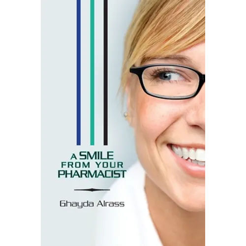 A Smile From Your Pharmacist: It is Your Pharmacist