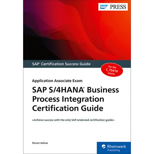 SAP S/4hana Business Process Integration Certification Guide: Application Associate Exam