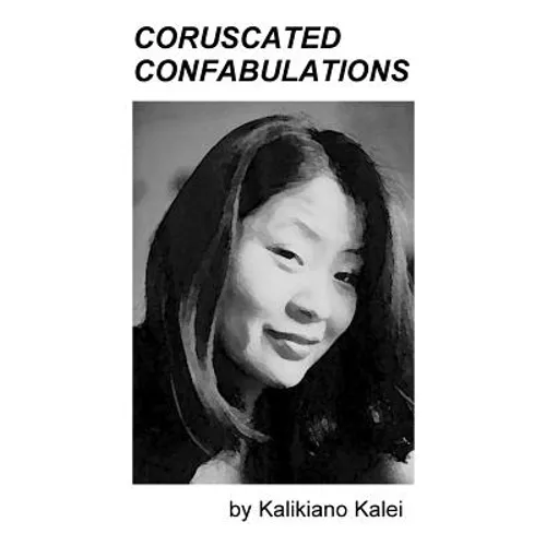 Coruscated Confabulations: Oh! The Humanity!