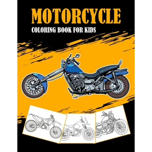 Motorcycle Coloring Book for Kids: Fun Coloring Books for Kids & Teens