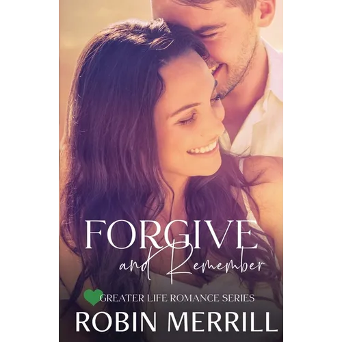 Forgive and Remember