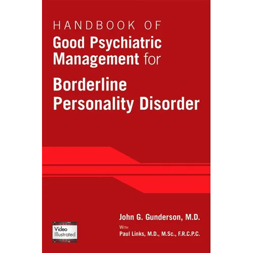 Handbook of Good Psychiatric Management for Borderline Personality Disorder