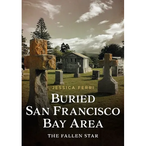 Buried San Francisco Bay Area: The Fallen Star