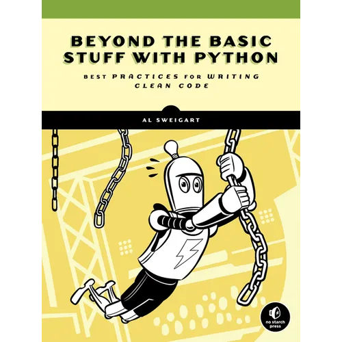 Beyond the Basic Stuff with Python: Best Practices for Writing Clean Code