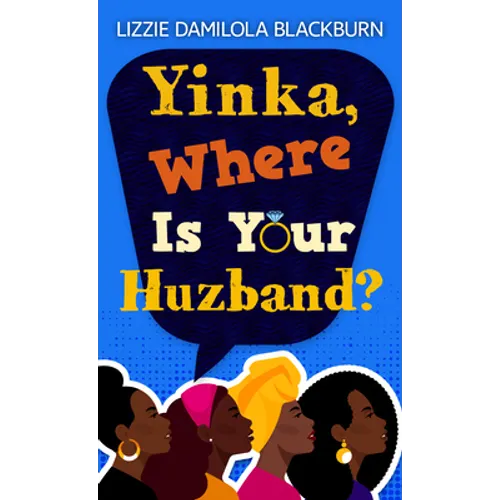 Yinka, Where Is Your Huzband?
