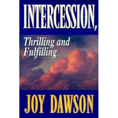Intercession: Thrilling, Fulfilling