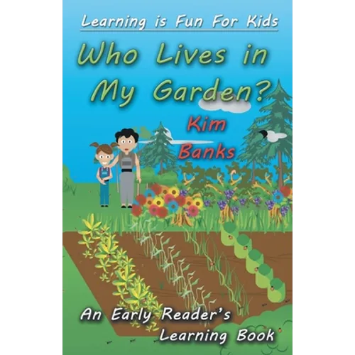 Who Lives in My Garden?: An Early Readers Learning Book