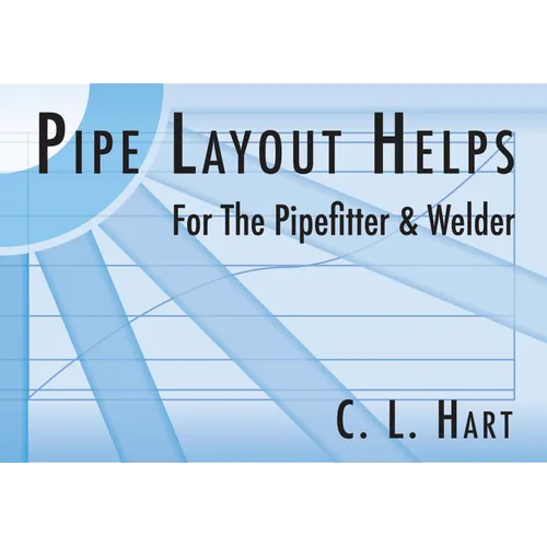 Pipe Layout Helps for the Pipefitter and Welder
