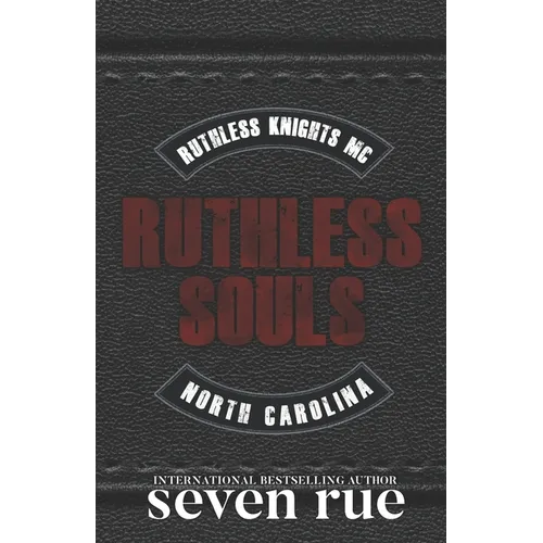 Ruthless Souls: A Dark Enemies to Lovers MC Age Gap Romance
