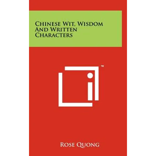 Chinese Wit, Wisdom And Written Characters
