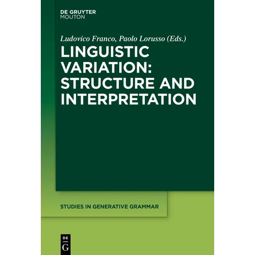 Linguistic Variation: Structure and Interpretation